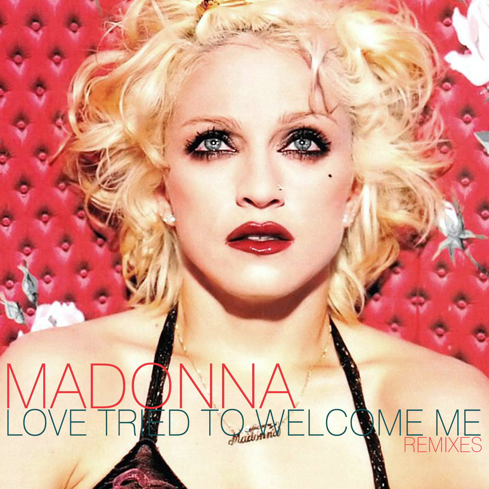 Madonna - Love Tried to Welcome Me